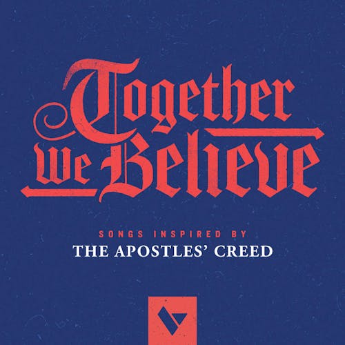 The Village Church - Together We Believe